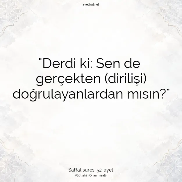 Ayetbul | Kuran Mealleri | Quran | Saffat suresi 52. ayet