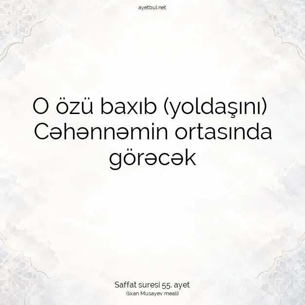 Ayetbul | Kuran Mealleri | Quran | Saffat suresi 55. ayet