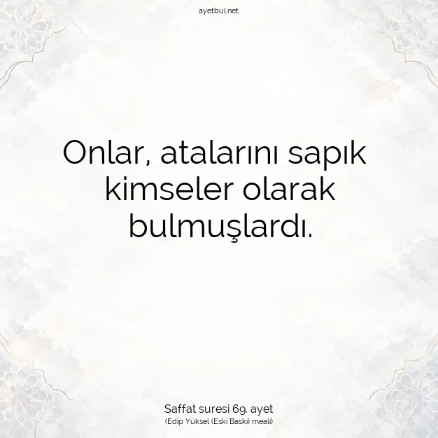 Ayetbul | Kuran Mealleri | Quran | Saffat suresi 69. ayet