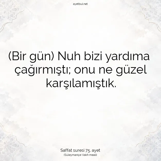 Ayetbul | Kuran Mealleri | Quran | Saffat suresi 75. ayet