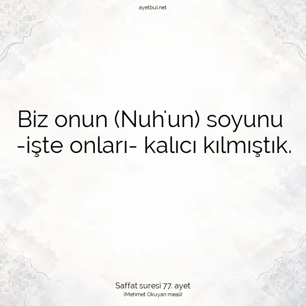 Ayetbul | Kuran Mealleri | Quran | Saffat suresi 77. ayet