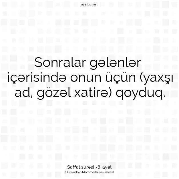 Ayetbul | Kuran Mealleri | Quran | Saffat suresi 78. ayet
