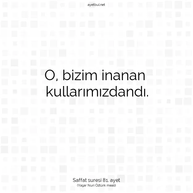 Ayetbul | Kuran Mealleri | Quran | Saffat suresi 81. ayet