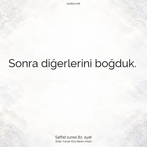Ayetbul | Kuran Mealleri | Quran | Saffat suresi 82. ayet