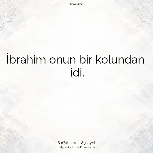 Ayetbul | Kuran Mealleri | Quran | Saffat suresi 83. ayet