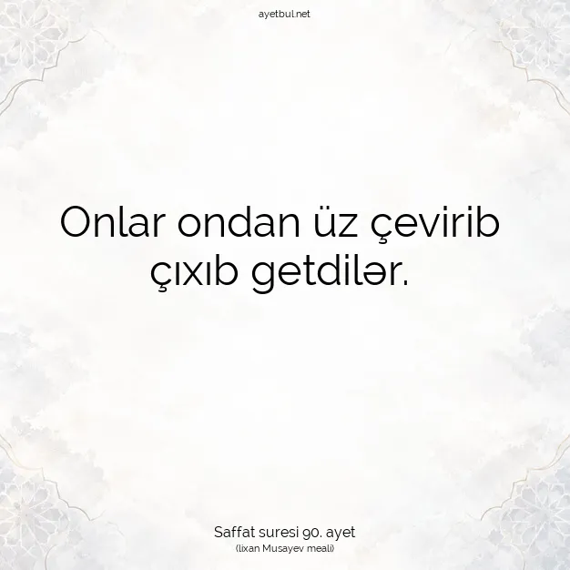 Ayetbul | Kuran Mealleri | Quran | Saffat suresi 90. ayet