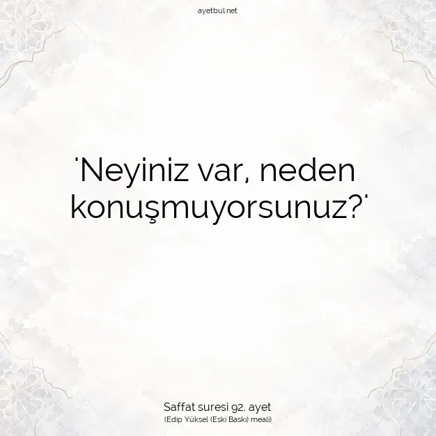 Ayetbul | Kuran Mealleri | Quran | Saffat suresi 92. ayet