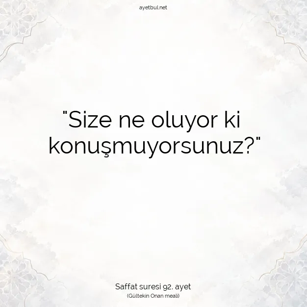 Ayetbul | Kuran Mealleri | Quran | Saffat suresi 92. ayet
