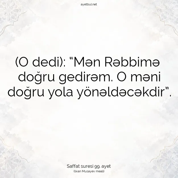 Ayetbul | Kuran Mealleri | Quran | Saffat suresi 99. ayet
