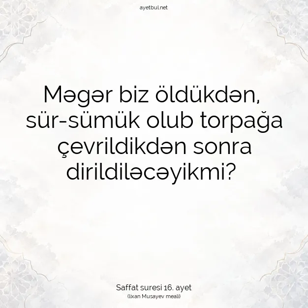 Ayetbul | Kuran Mealleri | Quran | Saffat suresi 16. ayet