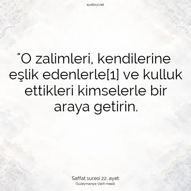 Ayetbul | Kuran Mealleri | Quran | Saffat suresi 22. ayet
