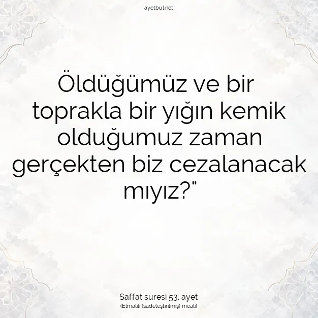 Ayetbul | Kuran Mealleri | Quran | Saffat suresi 53. ayet