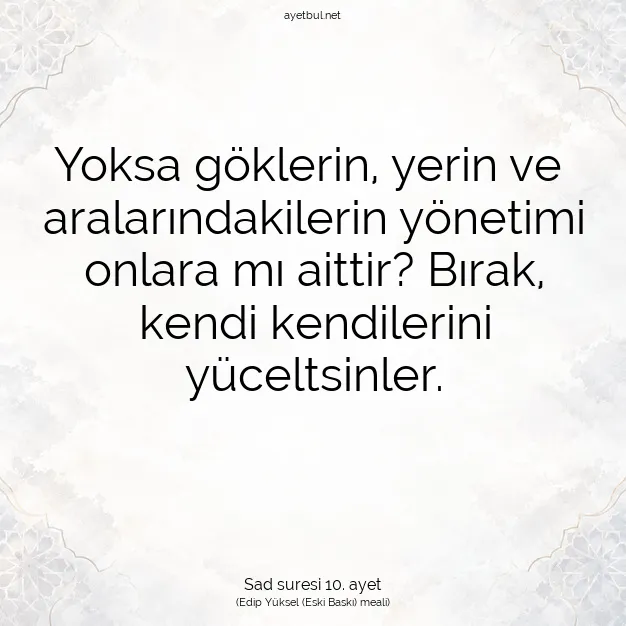 Ayetbul | Kuran Mealleri | Quran | Sad suresi 10. ayet