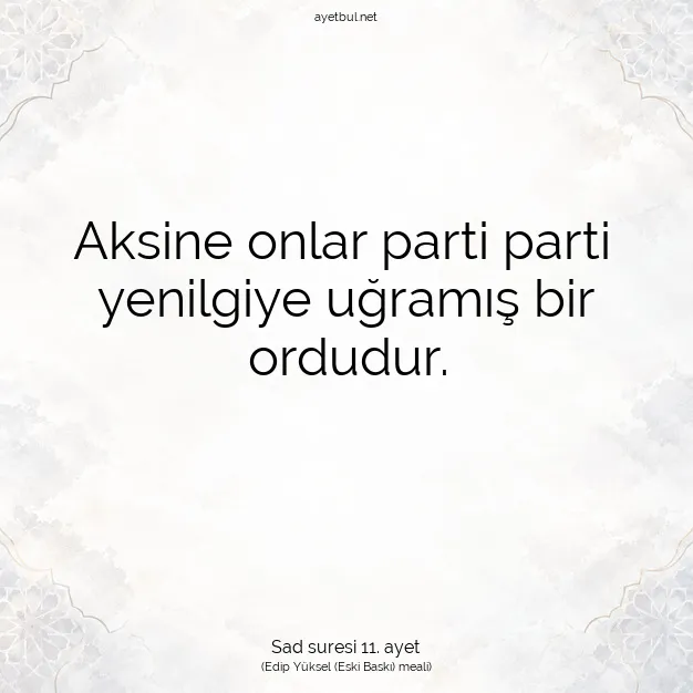 Ayetbul | Kuran Mealleri | Quran | Sad suresi 11. ayet