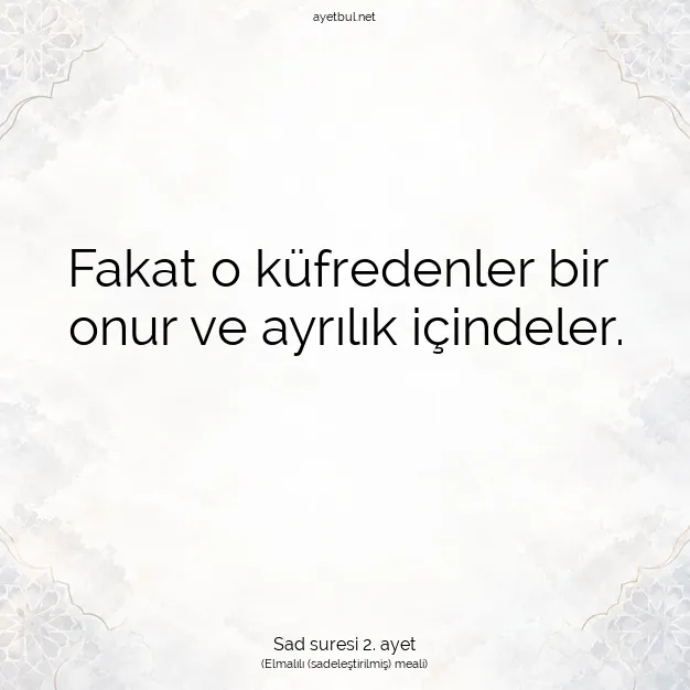 Ayetbul | Kuran Mealleri | Quran | Sad suresi 2. ayet