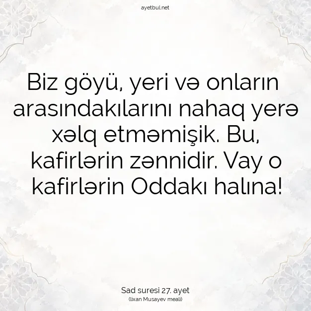 Ayetbul | Kuran Mealleri | Quran | Sad suresi 27. ayet