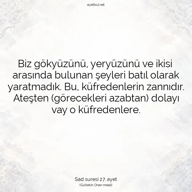Ayetbul | Kuran Mealleri | Quran | Sad suresi 27. ayet
