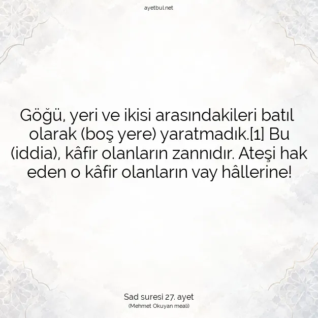 Ayetbul | Kuran Mealleri | Quran | Sad suresi 27. ayet