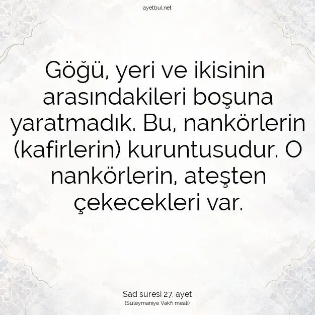 Ayetbul | Kuran Mealleri | Quran | Sad suresi 27. ayet