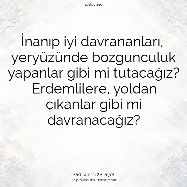 Ayetbul | Kuran Mealleri | Quran | Sad suresi 28. ayet