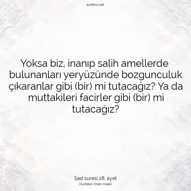 Ayetbul | Kuran Mealleri | Quran | Sad suresi 28. ayet
