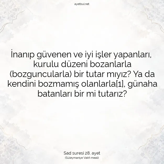 Ayetbul | Kuran Mealleri | Quran | Sad suresi 28. ayet