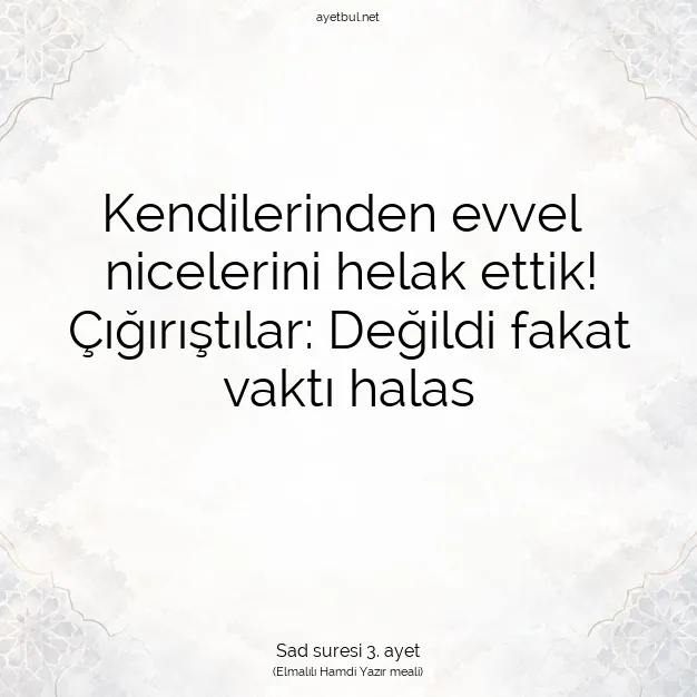 Ayetbul | Kuran Mealleri | Quran | Sad suresi 3. ayet
