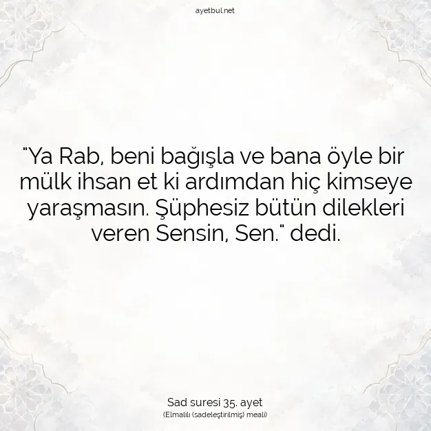 Ayetbul | Kuran Mealleri | Quran | Sad suresi 35. ayet