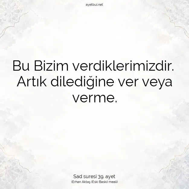 Ayetbul | Kuran Mealleri | Quran | Sad suresi 39. ayet
