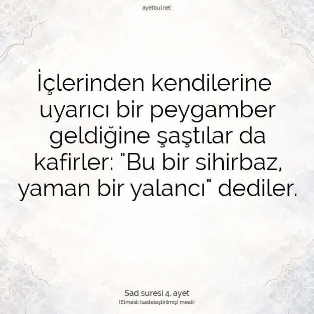 Ayetbul | Kuran Mealleri | Quran | Sad suresi 4. ayet