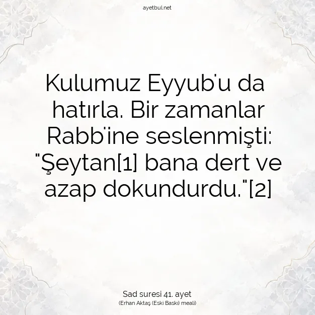 Ayetbul | Kuran Mealleri | Quran | Sad suresi 41. ayet