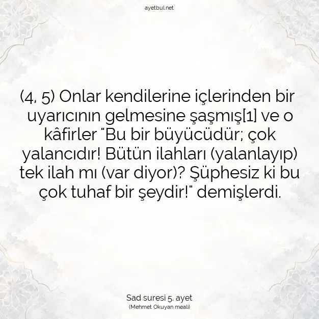 Ayetbul | Kuran Mealleri | Quran | Sad suresi 5. ayet