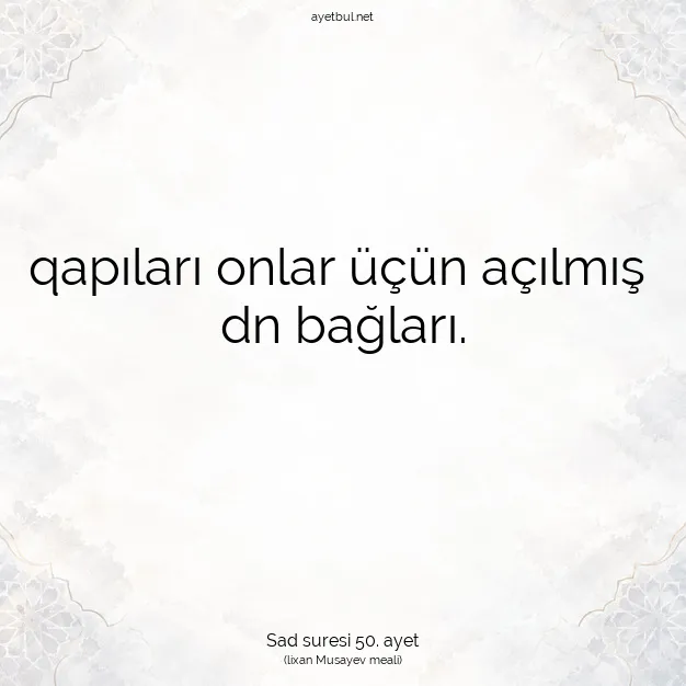 Ayetbul | Kuran Mealleri | Quran | Sad suresi 50. ayet