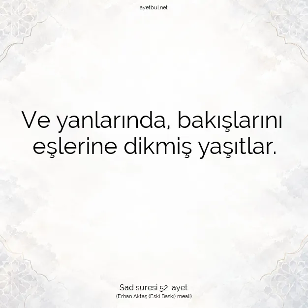 Ayetbul | Kuran Mealleri | Quran | Sad suresi 52. ayet