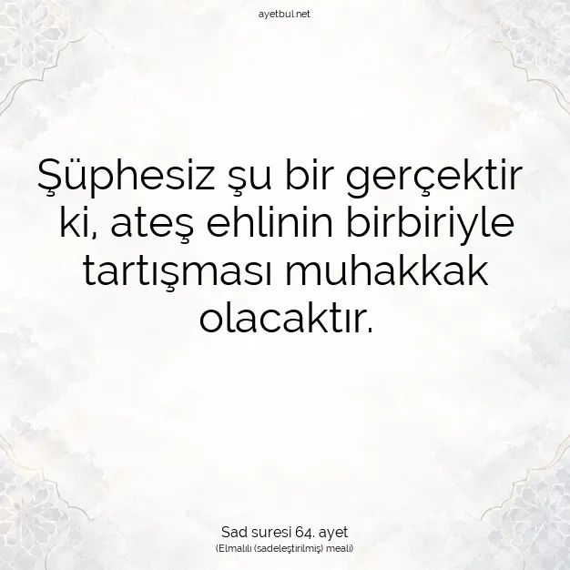Ayetbul | Kuran Mealleri | Quran | Sad suresi 64. ayet