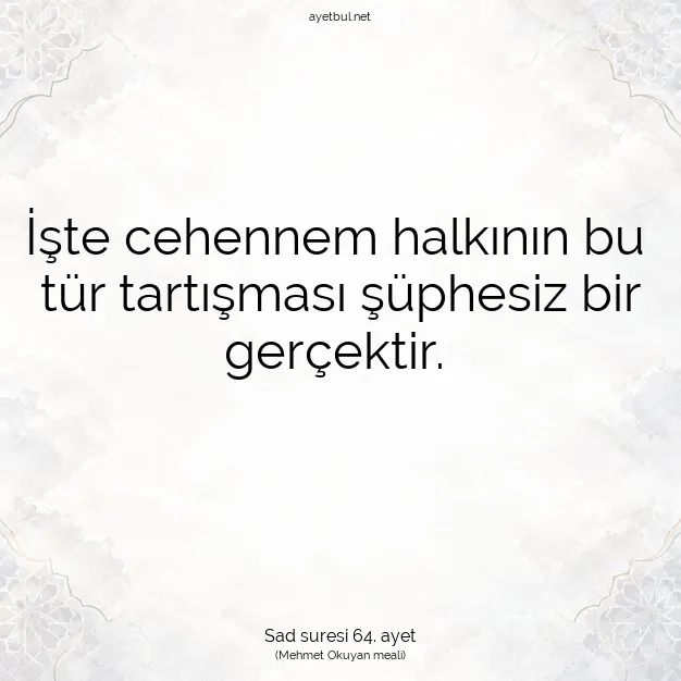 Ayetbul | Kuran Mealleri | Quran | Sad suresi 64. ayet