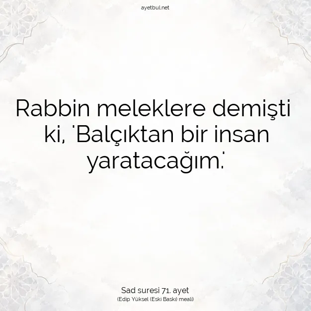Ayetbul | Kuran Mealleri | Quran | Sad suresi 71. ayet