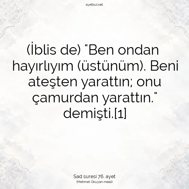 Ayetbul | Kuran Mealleri | Quran | Sad suresi 76. ayet