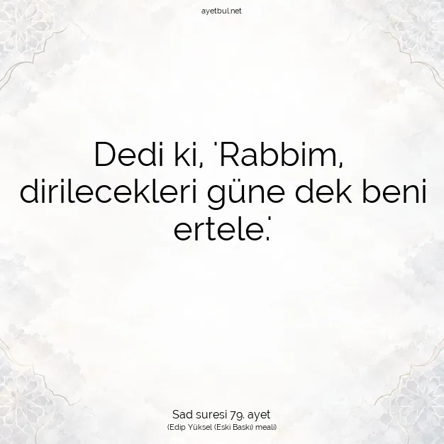 Ayetbul | Kuran Mealleri | Quran | Sad suresi 79. ayet