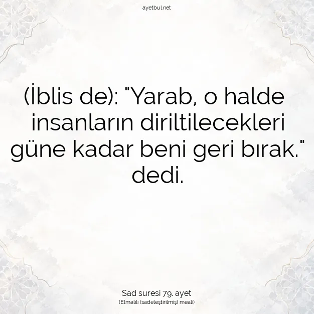 Ayetbul | Kuran Mealleri | Quran | Sad suresi 79. ayet