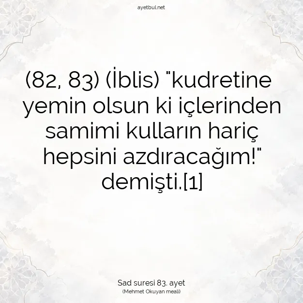 Ayetbul | Kuran Mealleri | Quran | Sad suresi 83. ayet