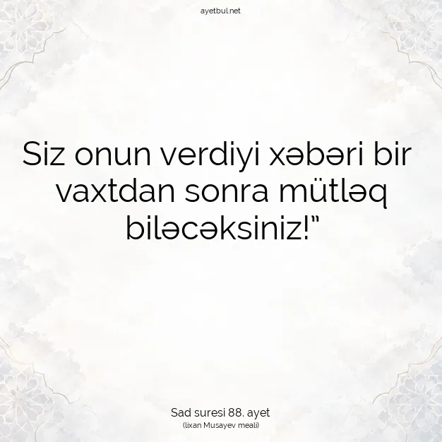 Ayetbul | Kuran Mealleri | Quran | Sad suresi 88. ayet