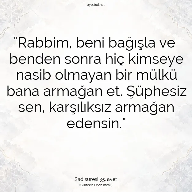 Ayetbul | Kuran Mealleri | Quran | Sad suresi 35. ayet