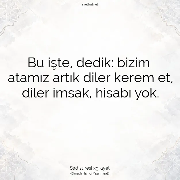 Ayetbul | Kuran Mealleri | Quran | Sad suresi 39. ayet