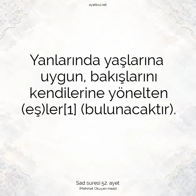Ayetbul | Kuran Mealleri | Quran | Sad suresi 52. ayet