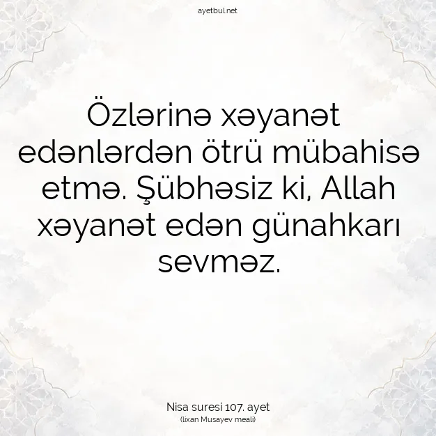 Ayetbul | Kuran Mealleri | Quran | Nisa suresi 107. ayet