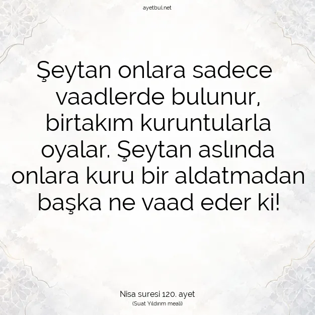 Ayetbul | Kuran Mealleri | Quran | Nisa suresi 120. ayet