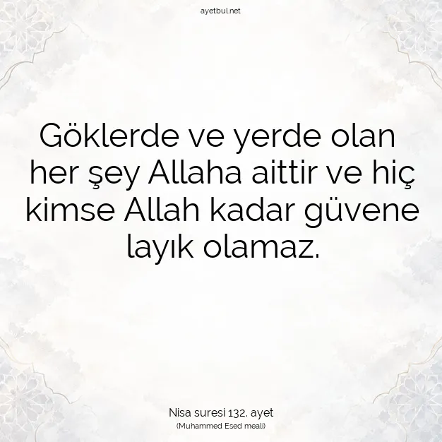 Ayetbul | Kuran Mealleri | Quran | Nisa suresi 132. ayet