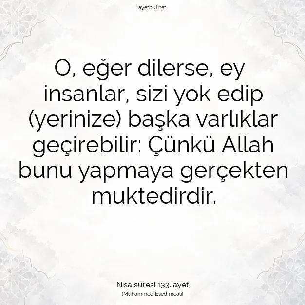 Ayetbul | Kuran Mealleri | Quran | Nisa suresi 133. ayet