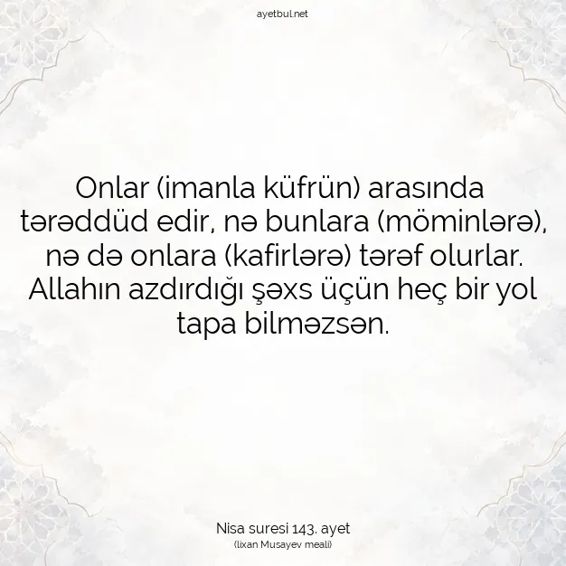 Ayetbul | Kuran Mealleri | Quran | Nisa suresi 143. ayet
